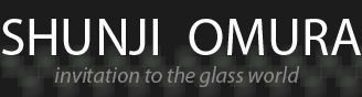SHUNJI OMURA invitation to the glass world
